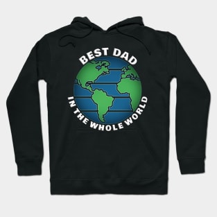 Best Dad In The Whole World Hoodie